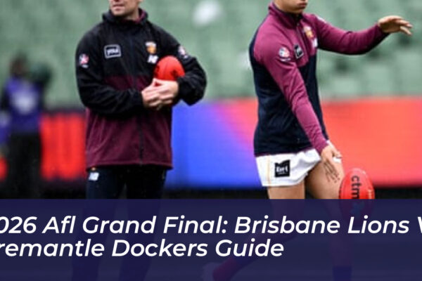 2026 afl grand final brisbane lions vs fremantle dockers guide 6oKL