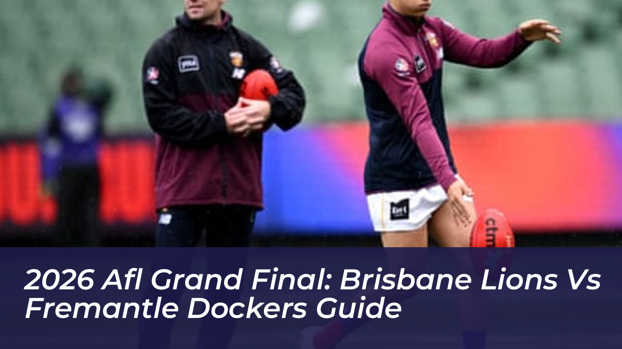 2026 afl grand final brisbane lions vs fremantle dockers guide 6oKL
