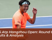 2026 atp hangzhou open round of 32 results analysis BbJM