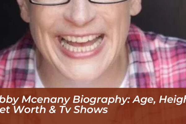abby mcenany biography age height net worth tv shows AIFN
