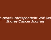 abc news correspondent will reeve shares cancer journey reKs