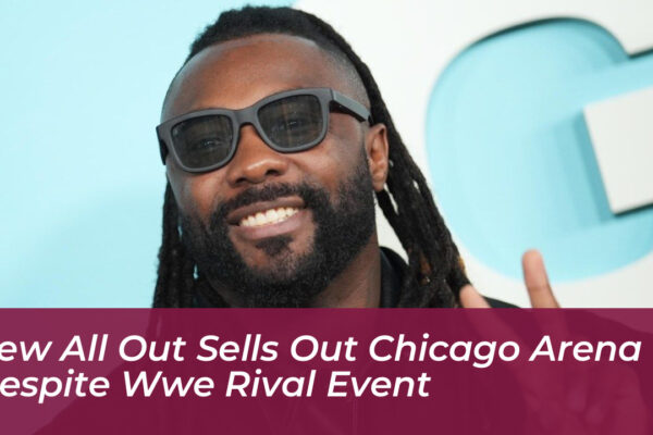 aew all out sells out chicago arena despite wwe rival event lHPy