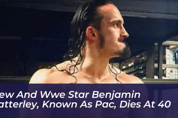 aew and wwe star benjamin satterley known as pac dies at 40 p6NG