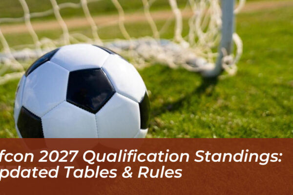 afcon 2027 qualification standings updated tables rules 2MFI