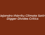 alejandro inarritu climate satire digger divides critics Hwma