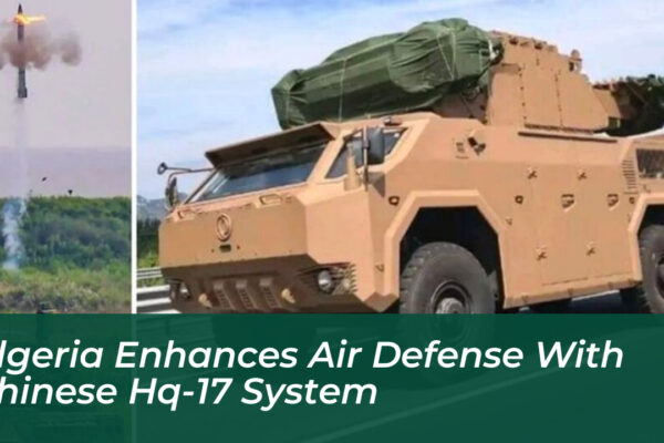 algeria enhances air defense with chinese hq 17 system 7sBG