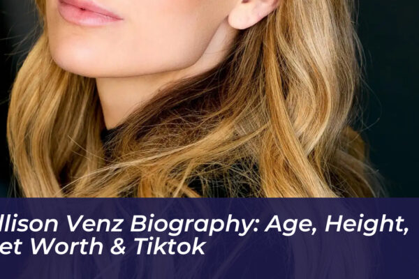 allison venz biography age height net worth tiktok qezp