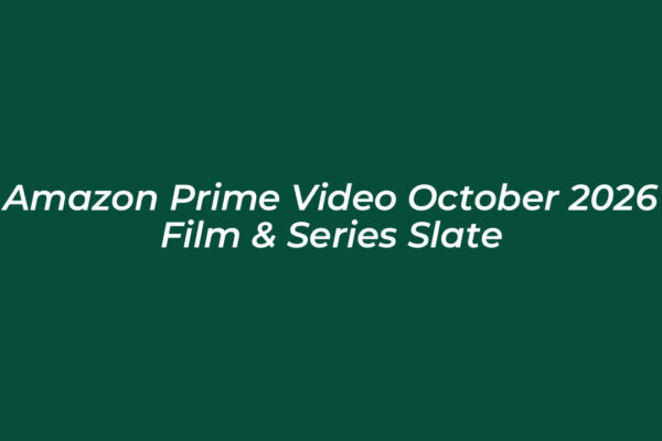 amazon prime video october 2026 film series slate BoO5