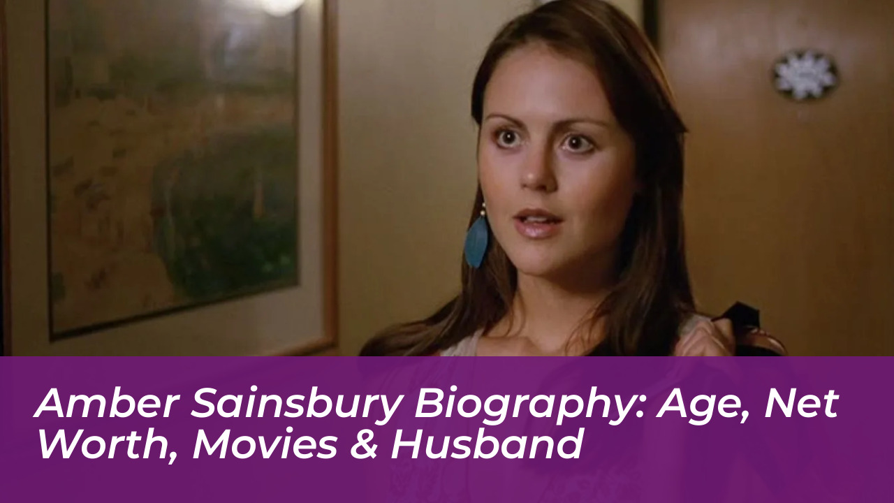 amber sainsbury biography age net worth movies husband VgQh