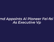 amd appoints ai pioneer fei fei li as executive vp 5QxO