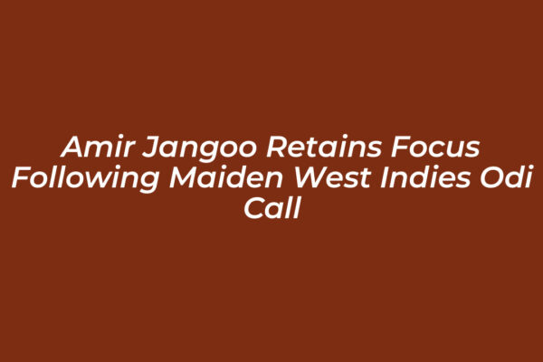 amir jangoo retains focus following maiden west indies odi call xtp7