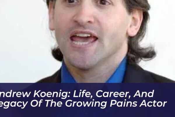 andrew koenig life career and legacy of the growing pains actor qIBk