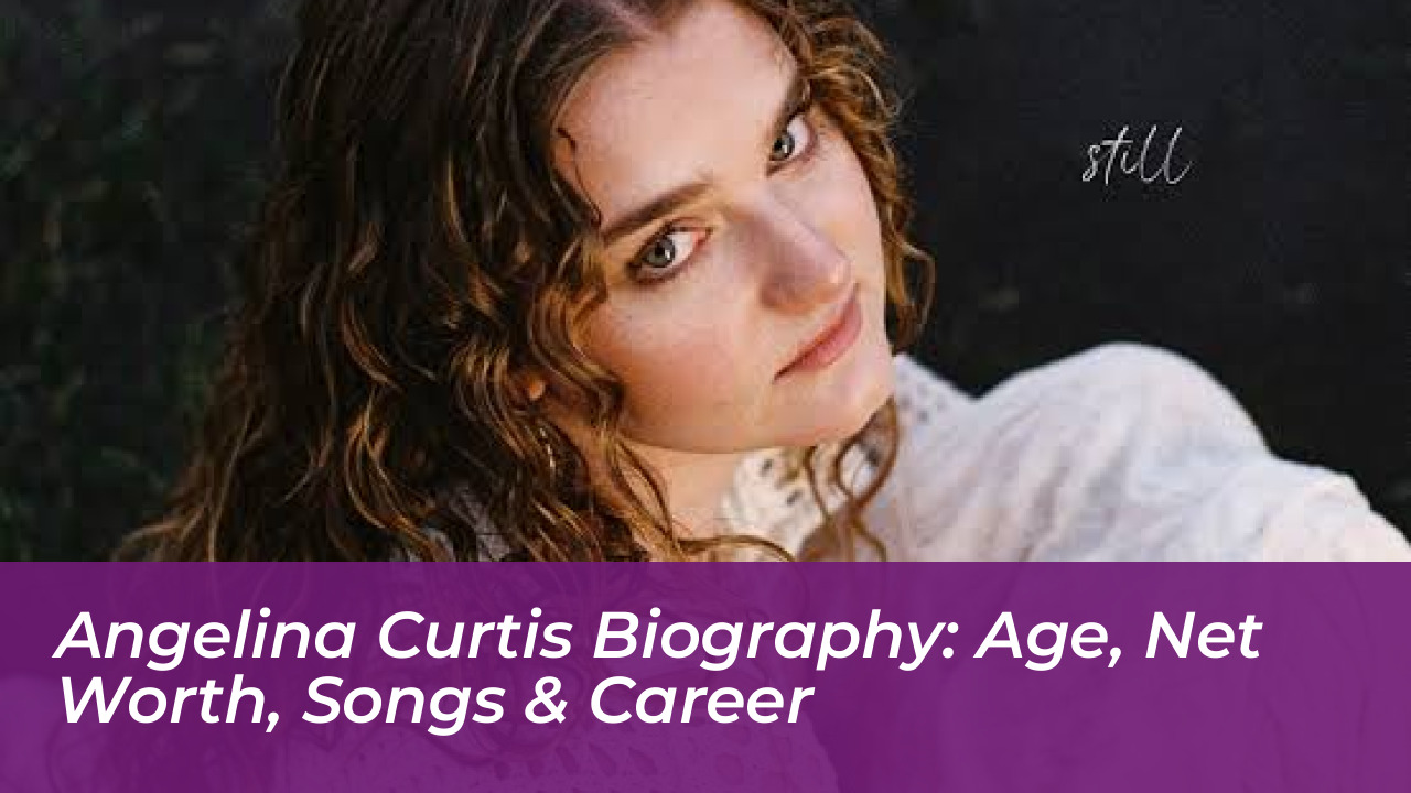 angelina curtis biography age net worth songs career TgH1