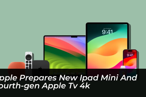 apple prepares new ipad mini and fourth gen apple tv 4k 3PG7