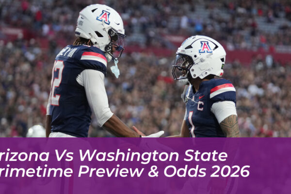 arizona vs washington state primetime preview odds 2026 6PUe