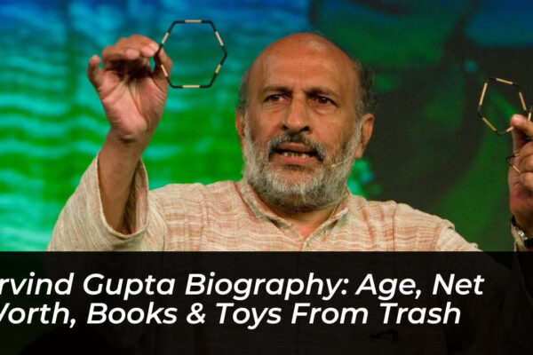 arvind gupta biography age net worth books toys from trash C73j