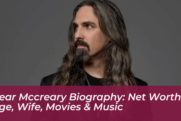 bear mccreary biography net worth age wife movies music 4ThT