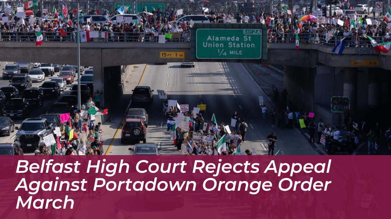 belfast high court rejects appeal against portadown orange order march YuIf