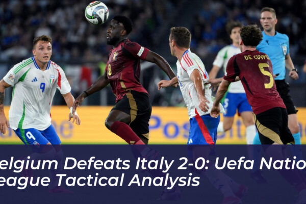 belgium defeats italy 2 0 uefa nations league tactical analysis qYeR