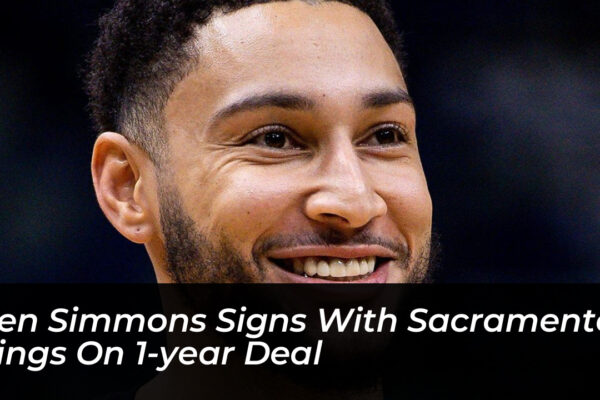 ben simmons signs with sacramento kings on 1 year deal 6Lw2