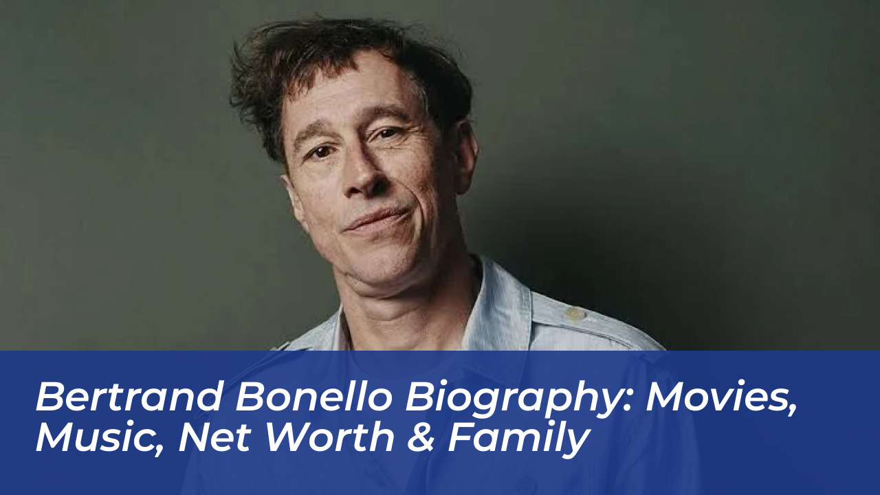 bertrand bonello biography movies music net worth family WZAh