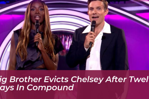 big brother evicts chelsey after twelve days in compound wCER
