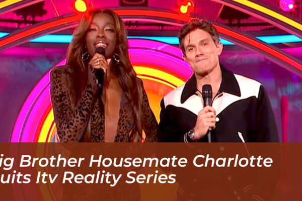 big brother housemate charlotte quits itv reality series qrTS