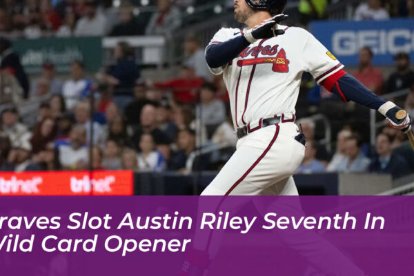 braves slot austin riley seventh in wild card opener Vm3S
