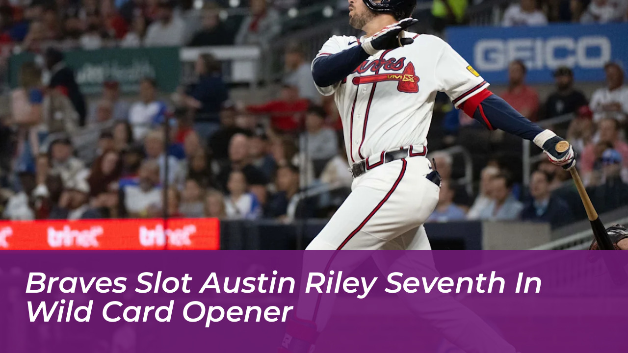 braves slot austin riley seventh in wild card opener Vm3S