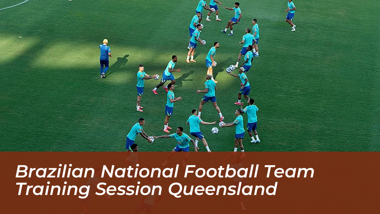 Brazil Begins 2028 Cycle with Australia Friendly Schedule 4 Brazilian National Football Team Training Session Queensland