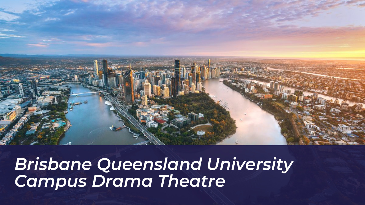 Brisbane Queensland University Campus Drama Theatre
