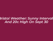 bristol weather sunny intervals and 20c high on sept 30 mJ2G