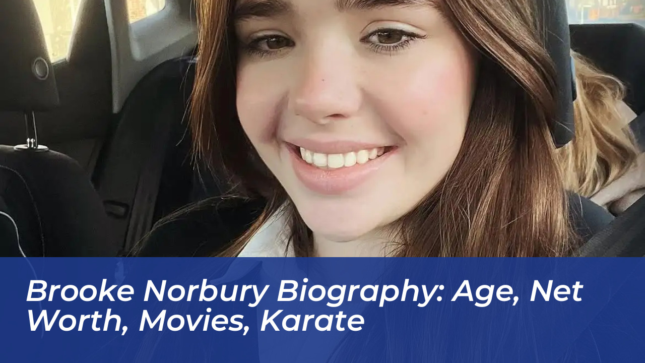 brooke norbury biography age net worth movies karate wjkF