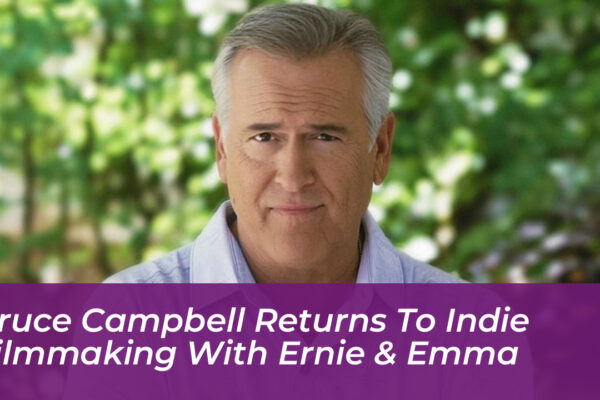 bruce campbell returns to indie filmmaking with ernie emma jy9Y
