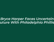 bryce harper faces uncertain future with philadelphia phillies 9csD