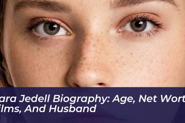 cara jedell biography age net worth films and husband n0n1