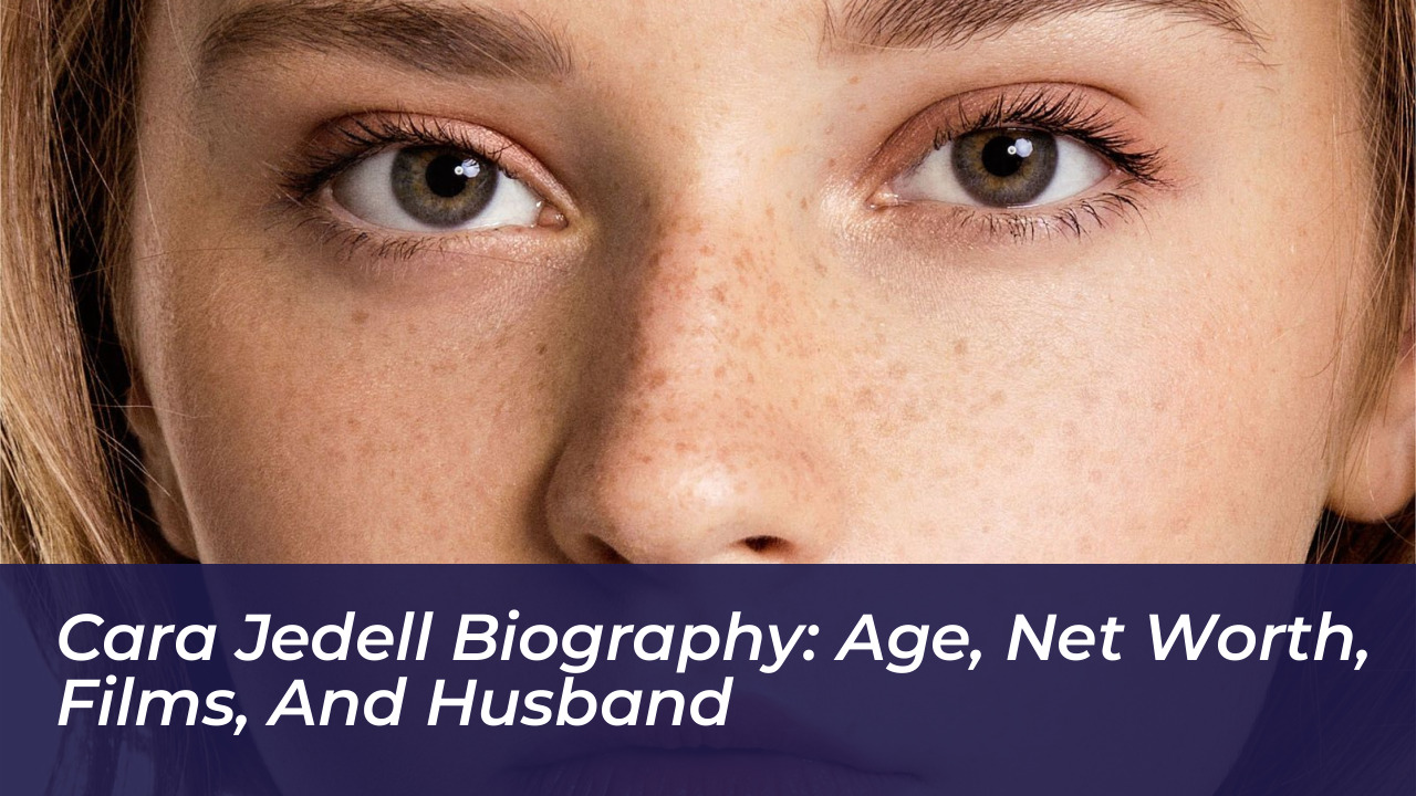 cara jedell biography age net worth films and husband n0n1