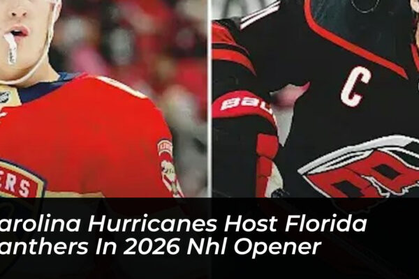 carolina hurricanes host florida panthers in 2026 nhl opener ClQa