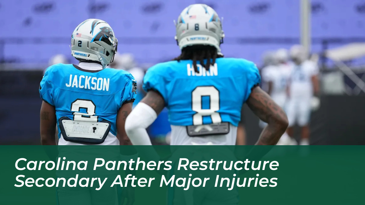 carolina panthers restructure secondary after major injuries kAMq