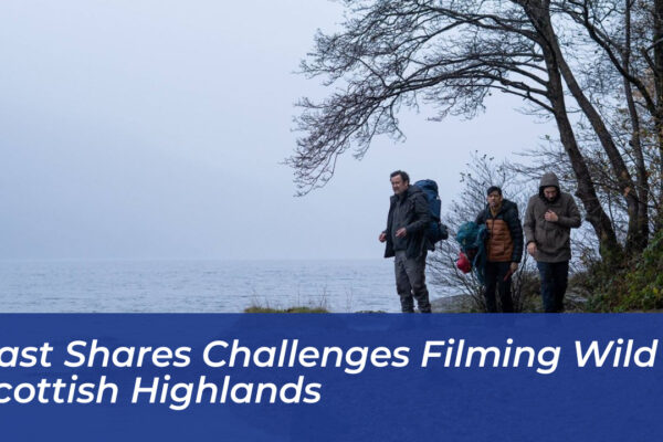 cast shares challenges filming wild in scottish highlands 6bx5