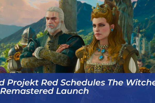 cd projekt red schedules the witcher 3 remastered launch qpEn