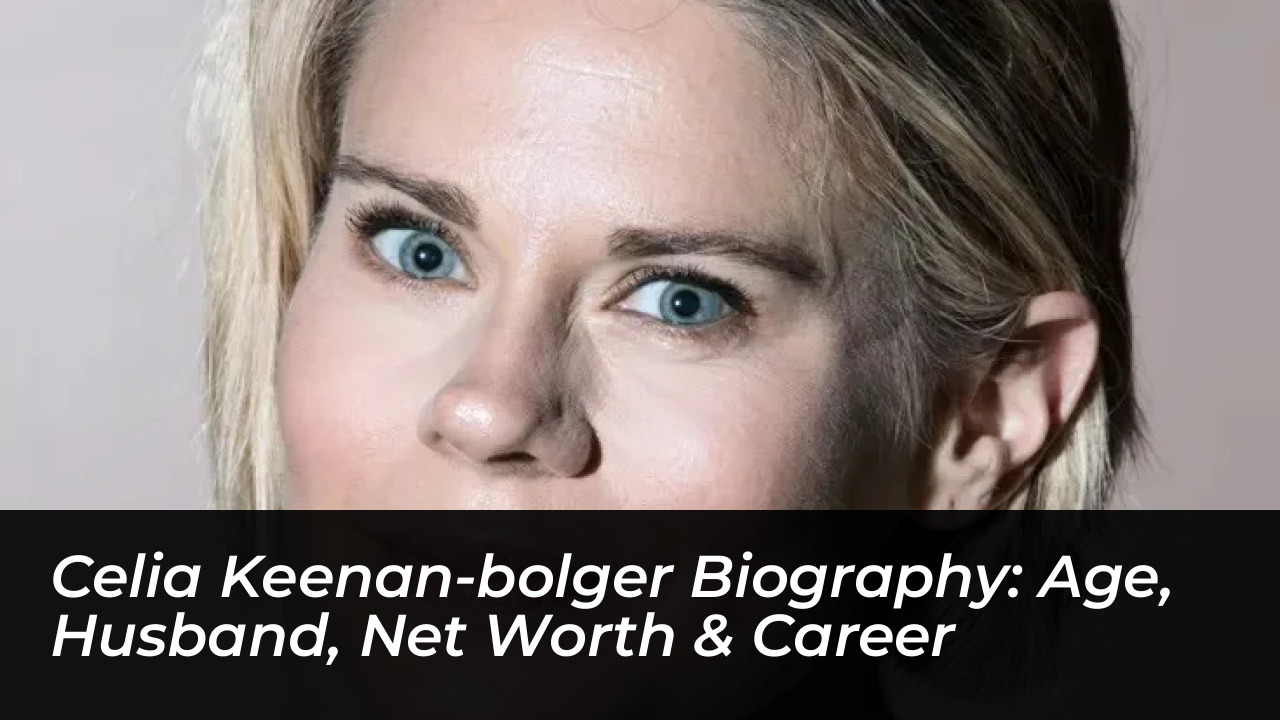 celia keenan bolger biography age husband net worth career jkBg