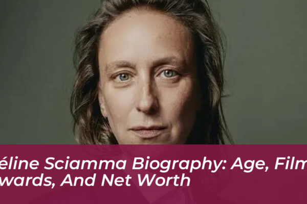 celine sciamma biography age films awards and net worth Uvnt