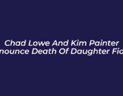 chad lowe and kim painter announce death of daughter fiona Q9Sd