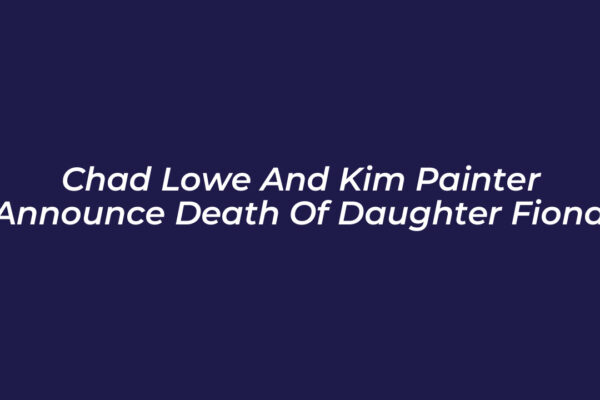 chad lowe and kim painter announce death of daughter fiona Q9Sd