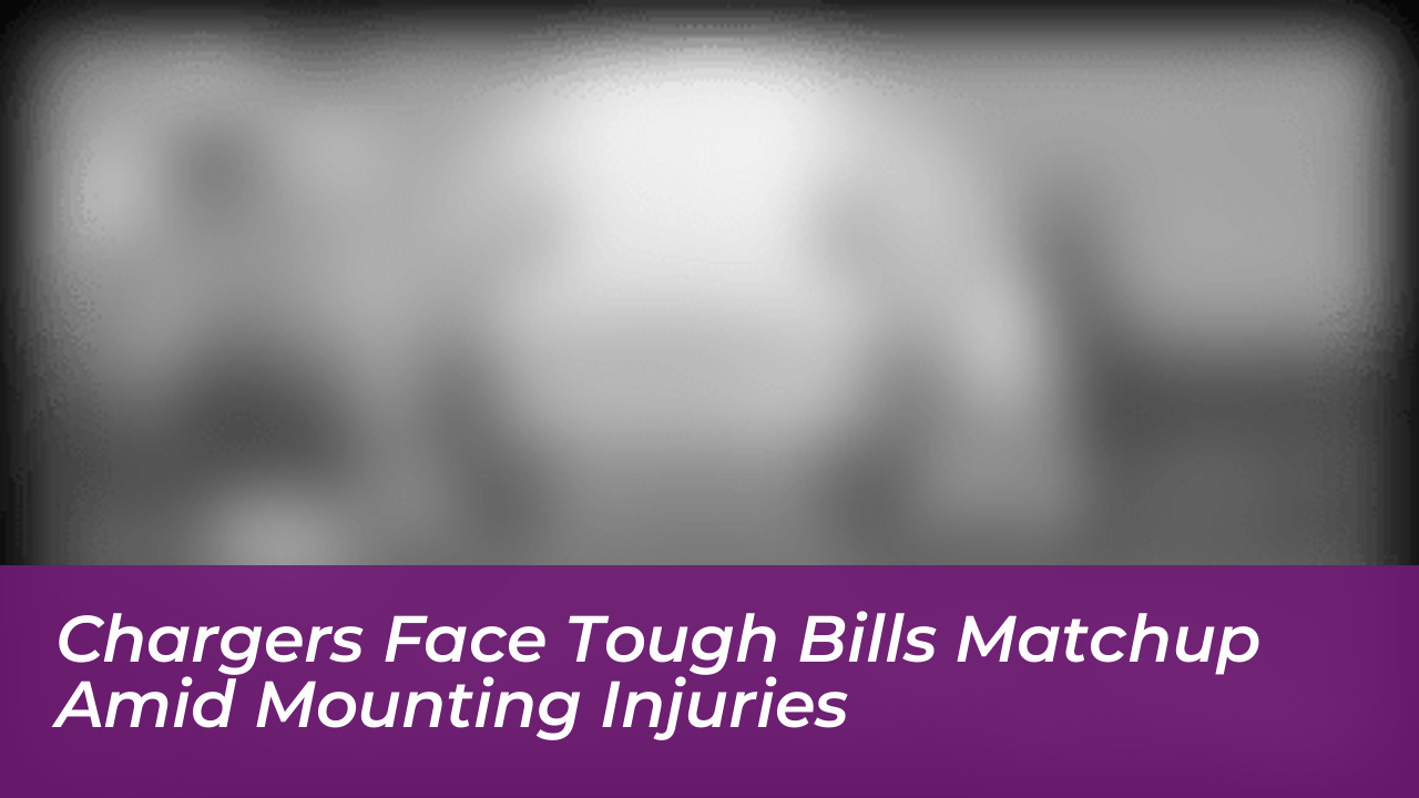 chargers face tough bills matchup amid mounting injuries vDOF