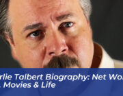 charlie talbert biography net worth age movies life sPcw