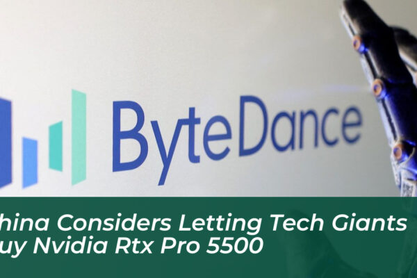 china considers letting tech giants buy nvidia rtx pro 5500 DNKJ