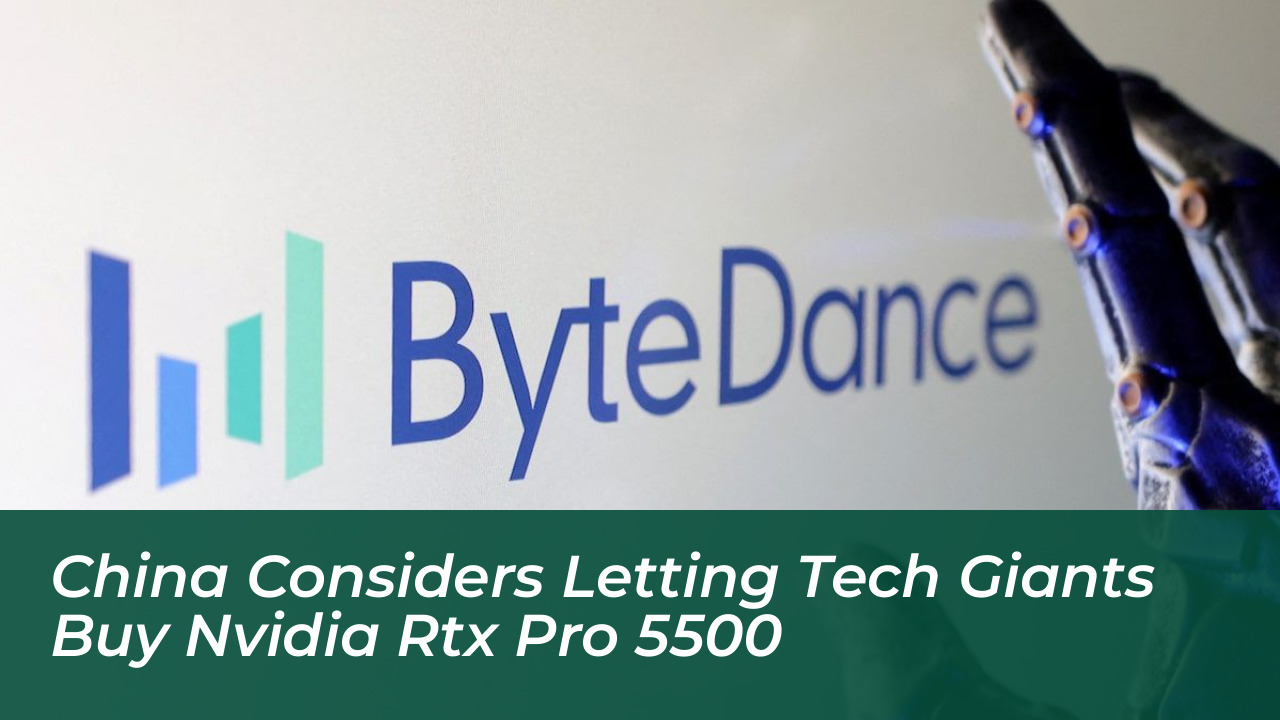 china considers letting tech giants buy nvidia rtx pro 5500 DNKJ
