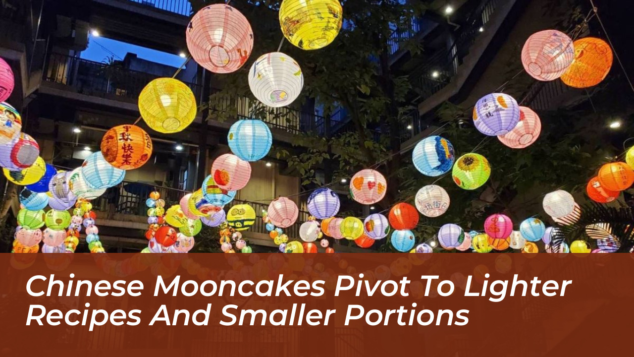 chinese mooncakes pivot to lighter recipes and smaller portions 98IV
